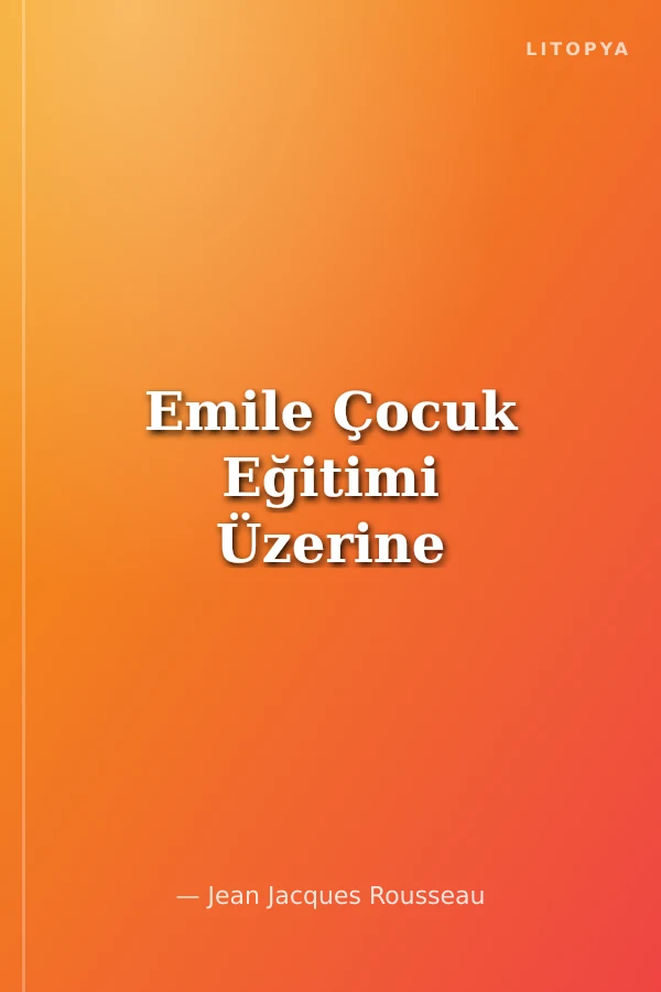 Emile Çocuk Eğitimi Üzerine
