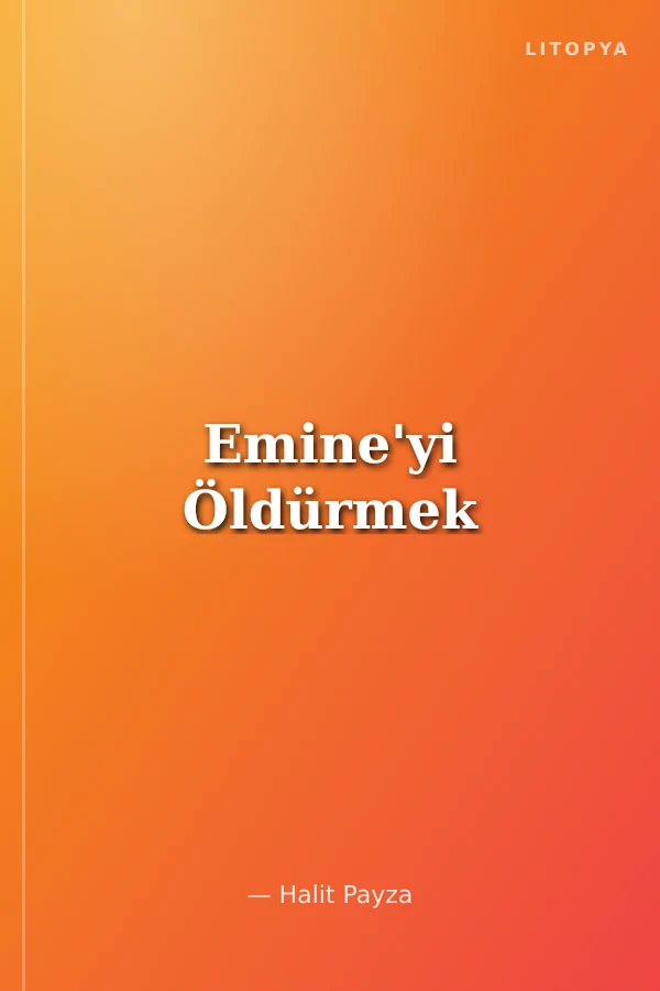 Emine'yi Öldürmek
