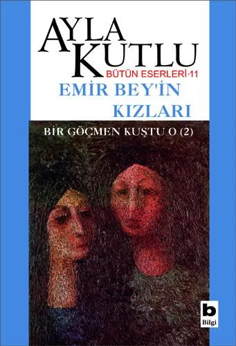 Emir Bey'in Kızları - Bir Göçmen Kuştu O - 2