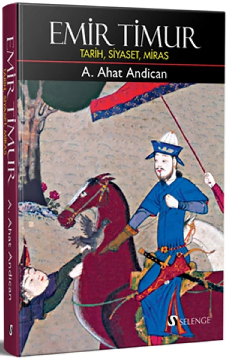 Emir Timur (Ciltli) Tarih, Siyaset, Miras