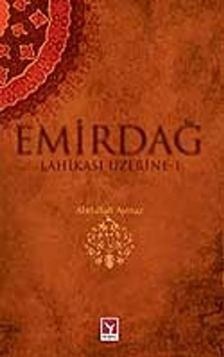 Emirdağ Lahikası Üzerine-1
