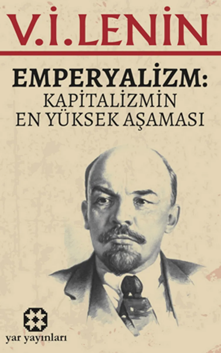 Emperyalizm / Kapitalizmin En Yüksek Aşaması
