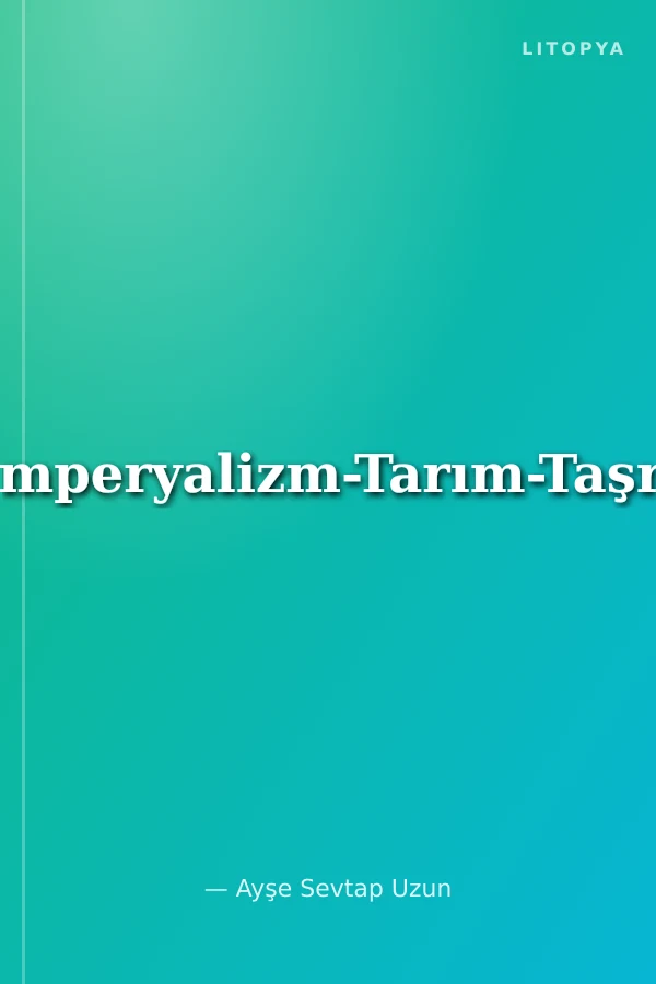Emperyalizm-Tarım-Taşra