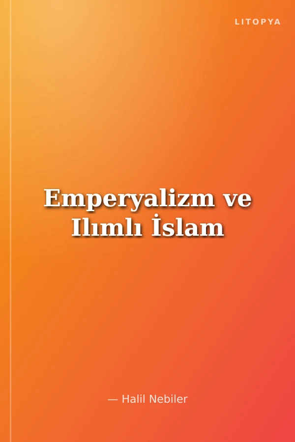 Emperyalizm ve Ilımlı İslam