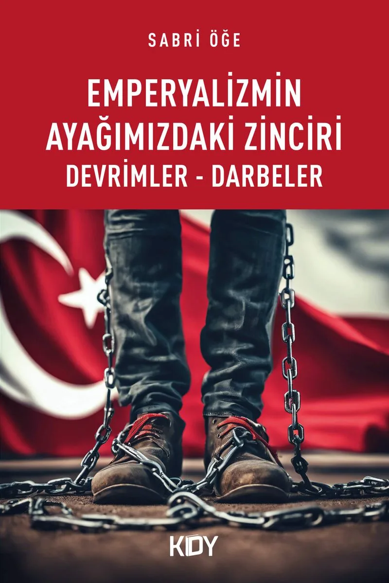 Emperyalizmin Ayağımızdaki Zinciri