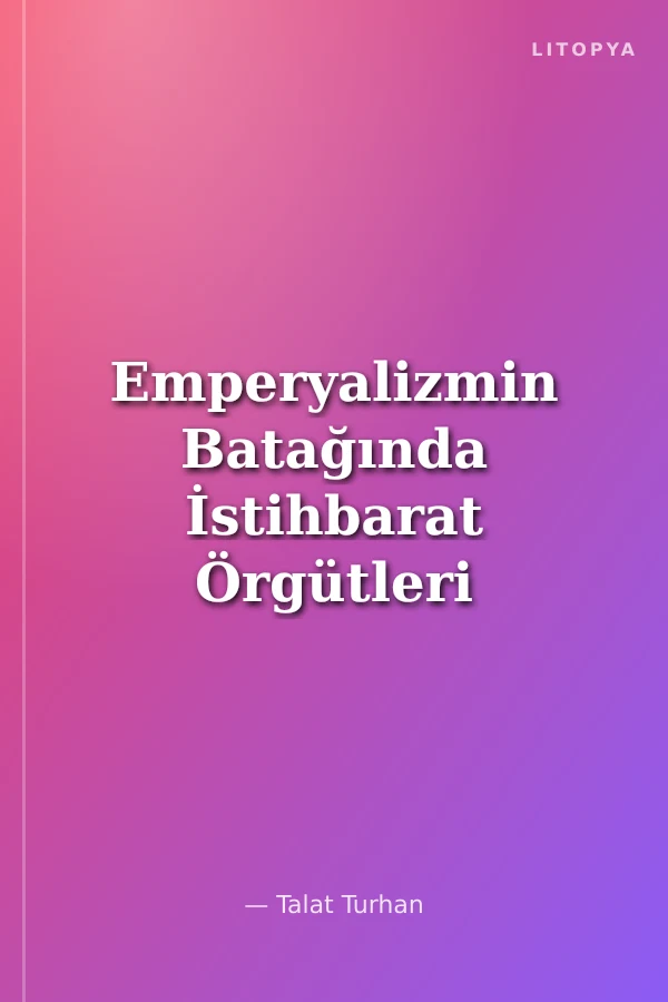 Emperyalizmin Batağında İstihbarat Örgütleri