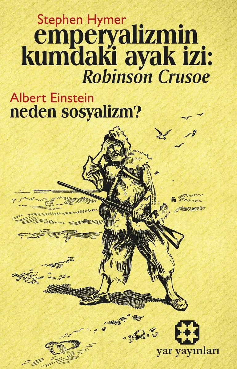 Emperyalizmin Kumdaki Ayak İzi: Robınson Crusoe Neden Sosyalizm?