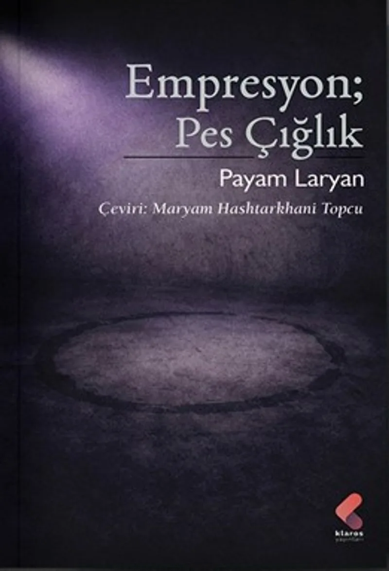Empresyon; Pes Çığlık