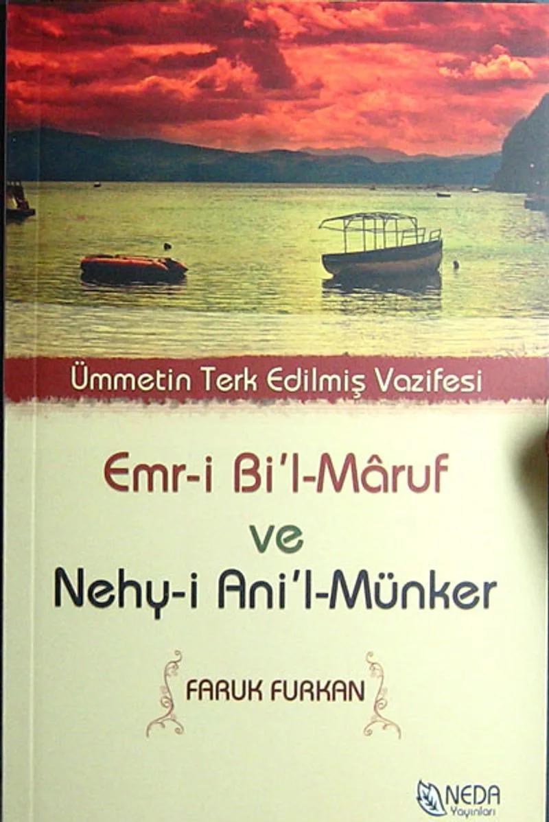 Emr-i Bi'l-Maruf ve Nehy-i Ani'l-Münker Ümmetin Ter Edilmiş Vazifesi cep boy