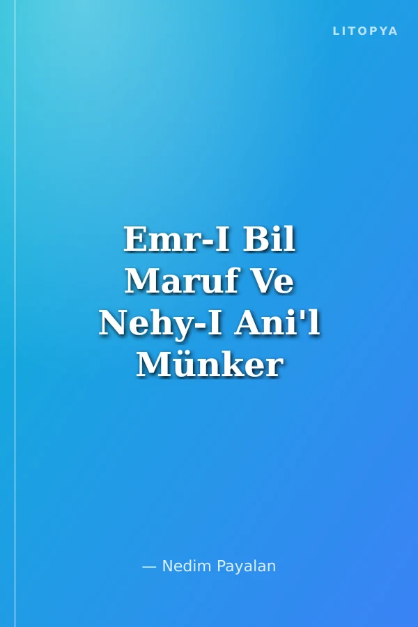 Emr-I Bil Maruf Ve Nehy-I Ani'l Münker Risalesi