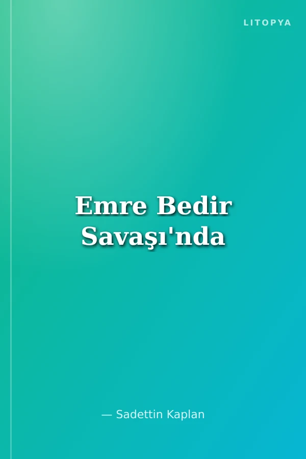 Emre Bedir Savaşı'nda