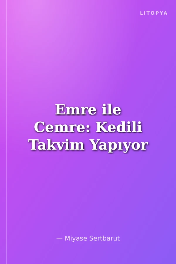 Emre ile Cemre: Kedili Takvim Yapıyor