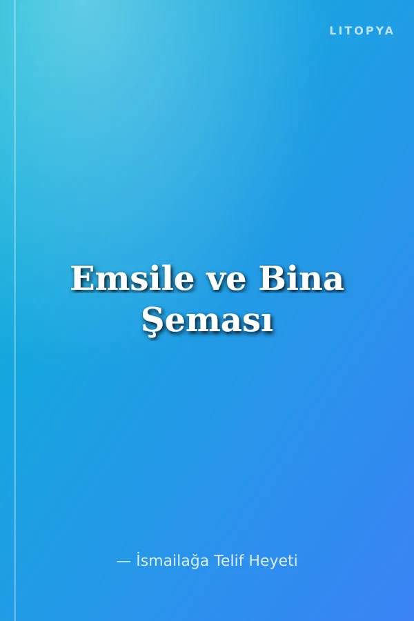 Emsile ve Bina Şeması
