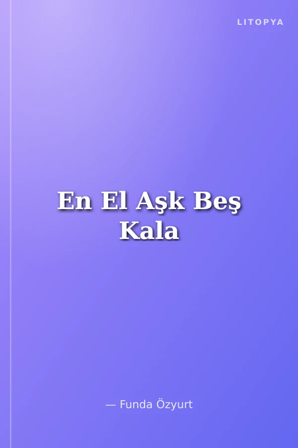 En El Aşk Beş Kala
