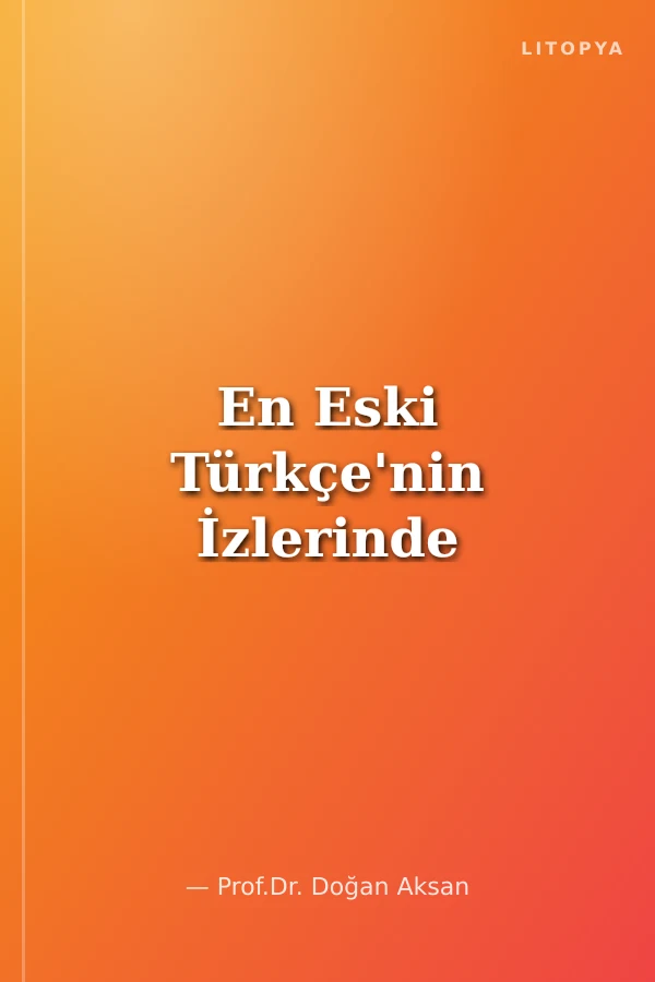 En Eski Türkçe'nin İzlerinde