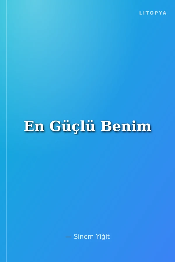 En Güçlü Benim