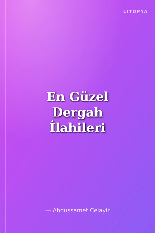 En Güzel Dergah İlahileri