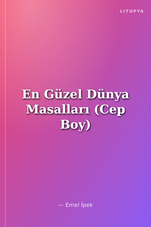 En Güzel Dünya Masalları (Cep Boy)