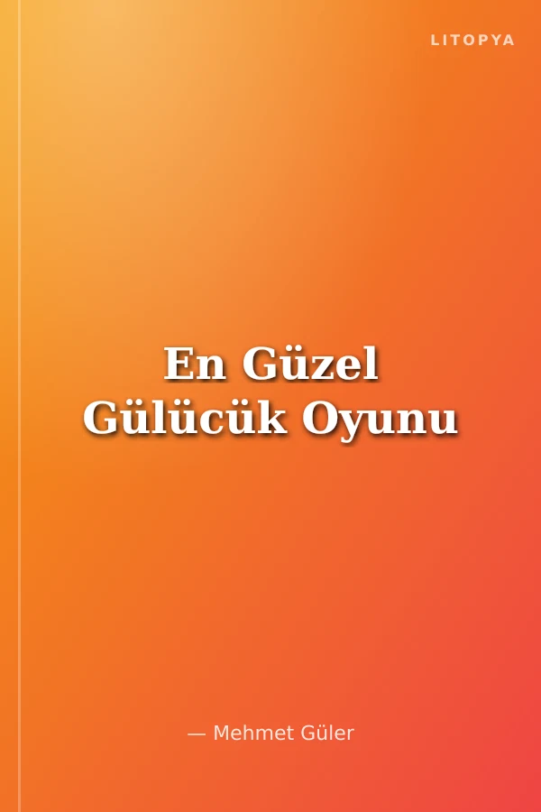 En Güzel Gülücük Oyunu