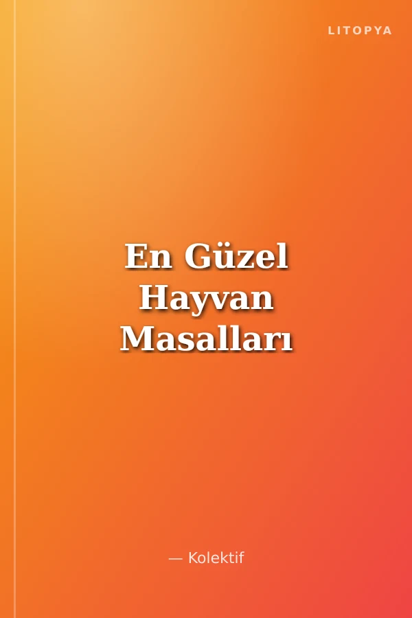 En Güzel Hayvan Masalları