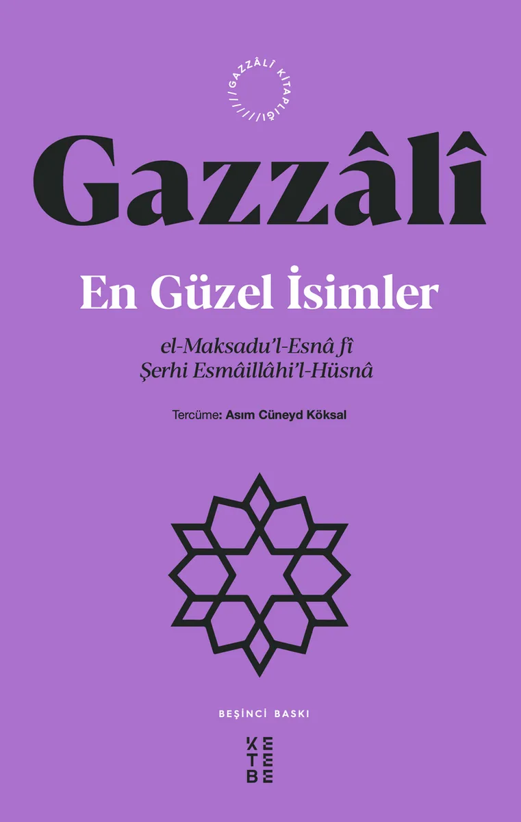 En Güzel İsimler el-Maksadu'l-Esna f&icirc; Şerhi Esmaillahi'l-Hüsna