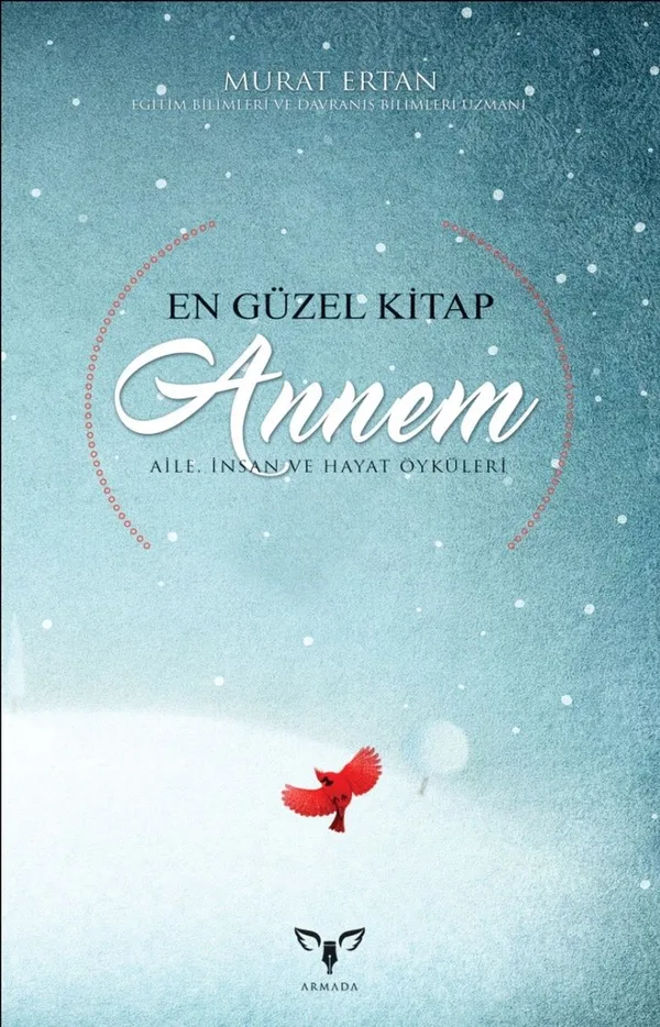 En Güzel Kitap Annem Aile, İnsan Ve Hayat Öyküleri