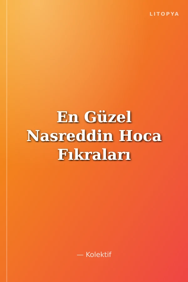 En Güzel Nasreddin Hoca Fıkraları