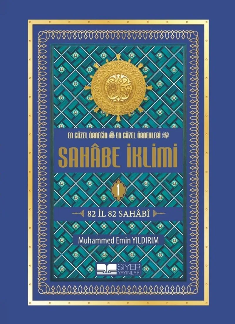 En Güzel Örneğin En Güzel Örnekleri-Sahabe İklimi 1 (Ciltli)