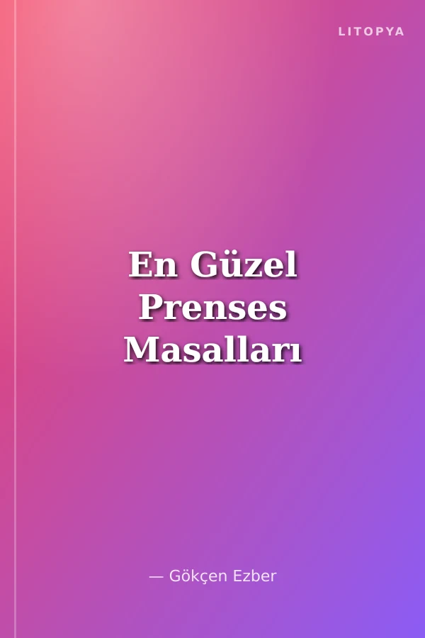 En Güzel Prenses Masalları