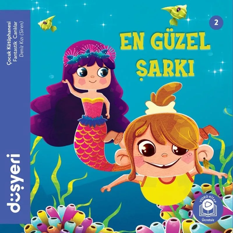 En Güzel Şarkı / Deniz Kızı Siren