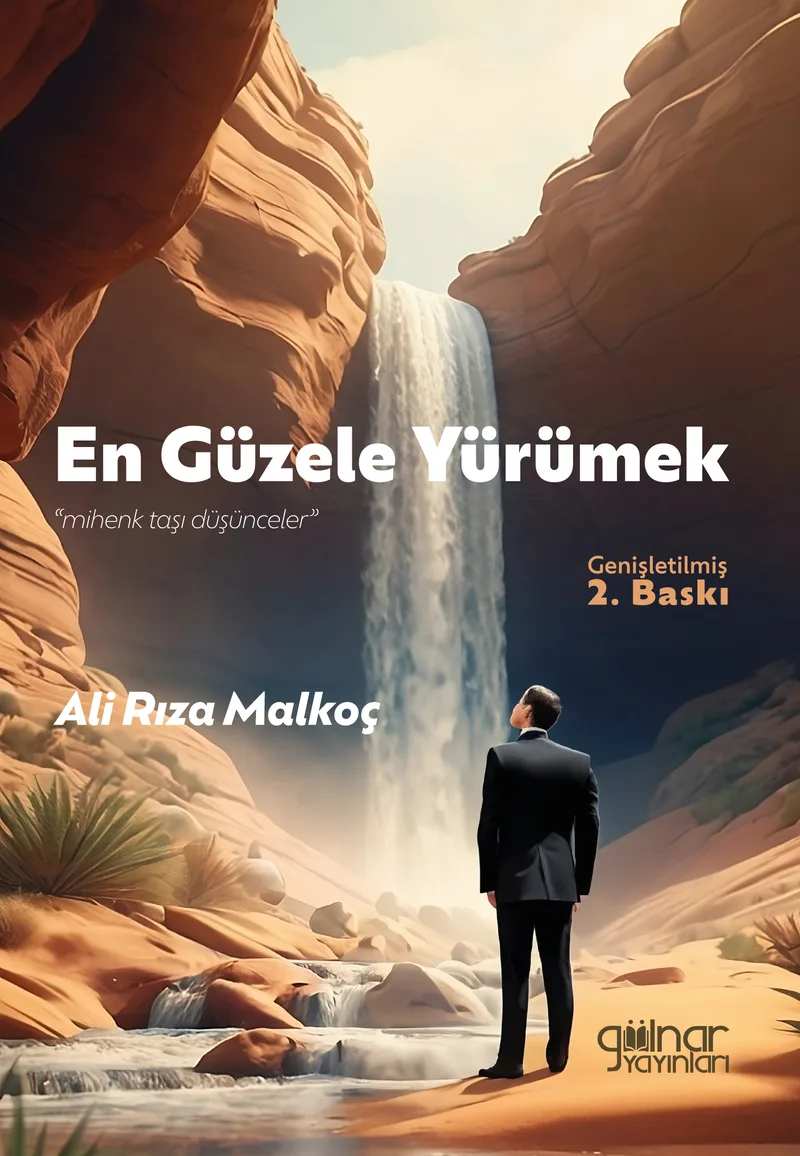 En Güzele Yürümek Mihenk Taşı Düşünceler