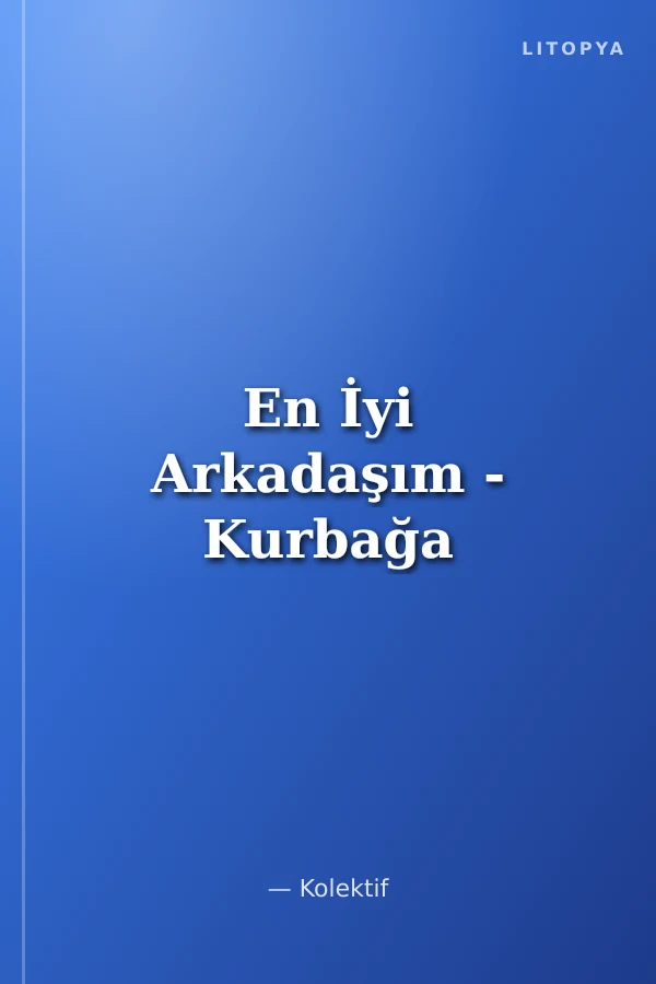 En İyi Arkadaşım - Kurbağa