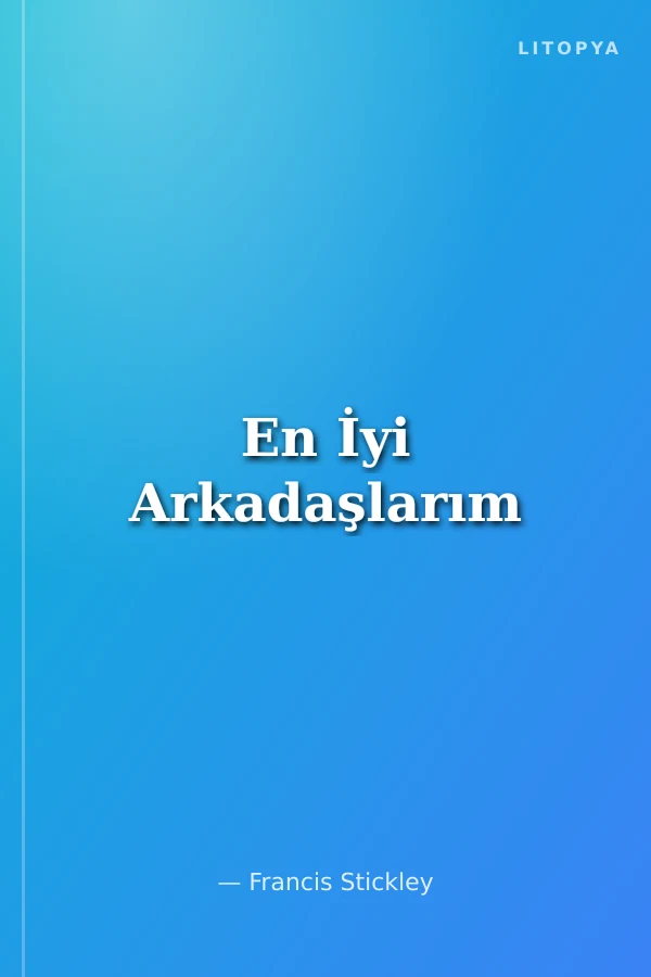 En İyi Arkadaşlarım