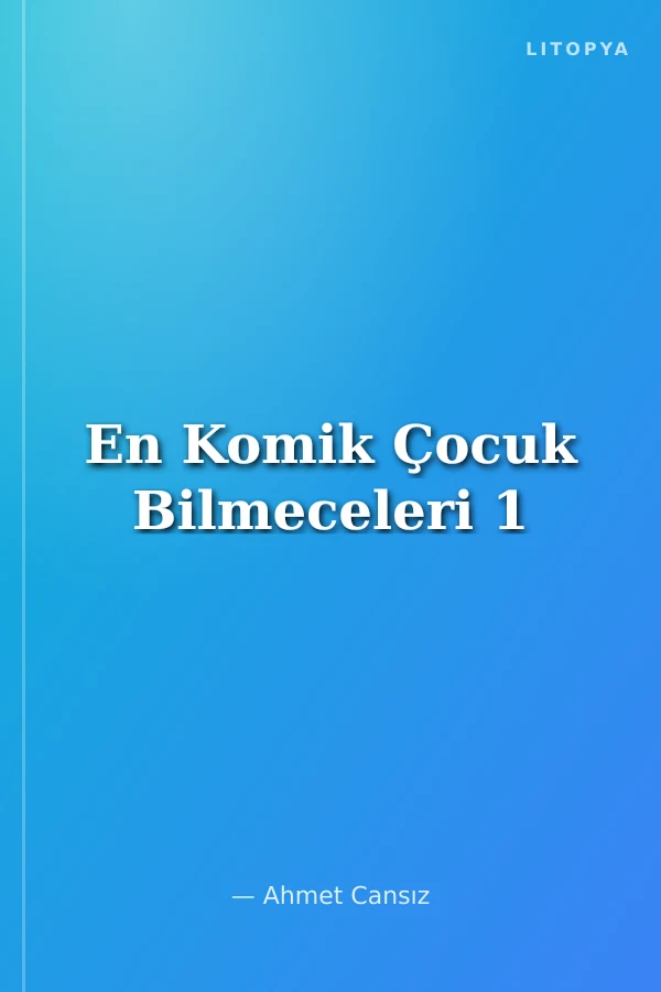 En Komik Çocuk Bilmeceleri 1