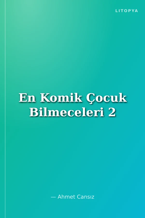 En Komik Çocuk Bilmeceleri 2