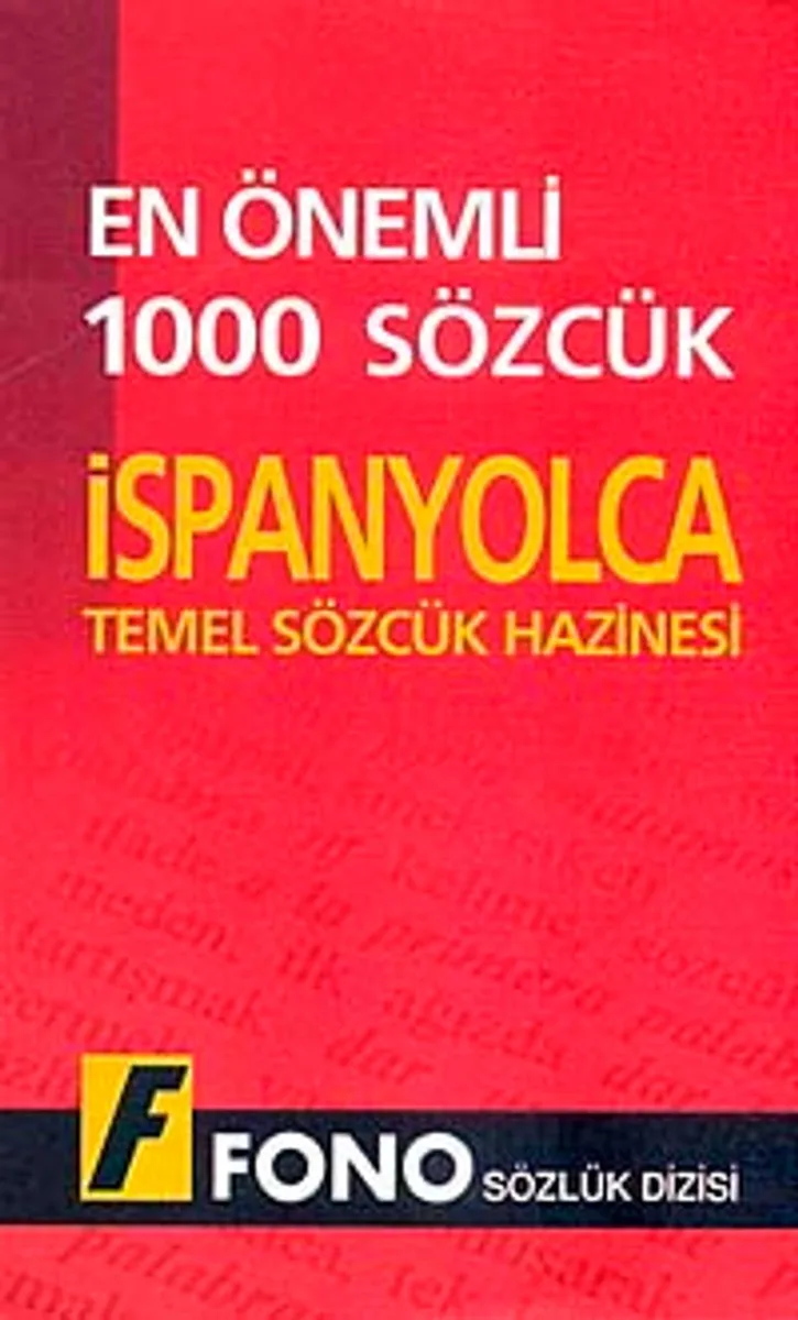 En Önemli 1000 Sözcük İspanyolca Temel Sözcük Hazinesi