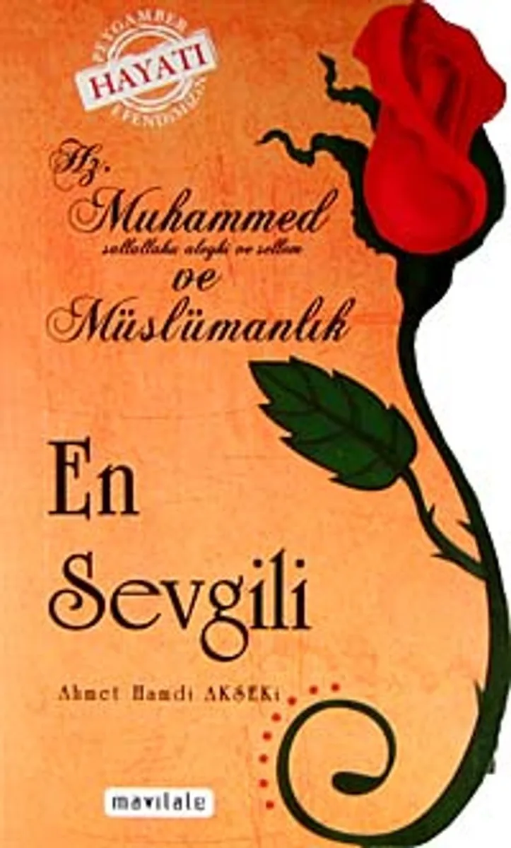 En Sevgili Hz. Muhammed (s.a.v.) ve Müslümanlık