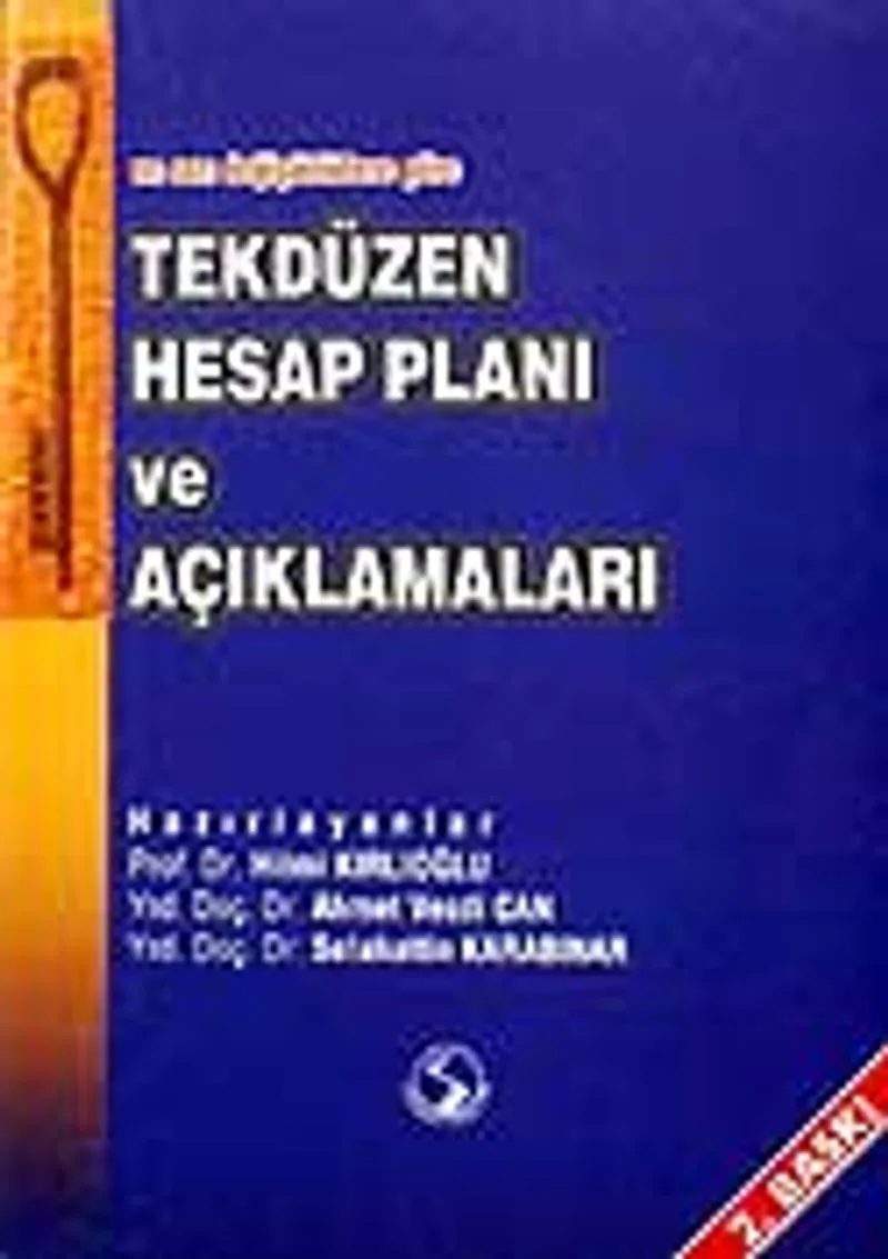 En Son Değişikliklere Göre Tekdüzen Hesap Planı ve Açıklamaları