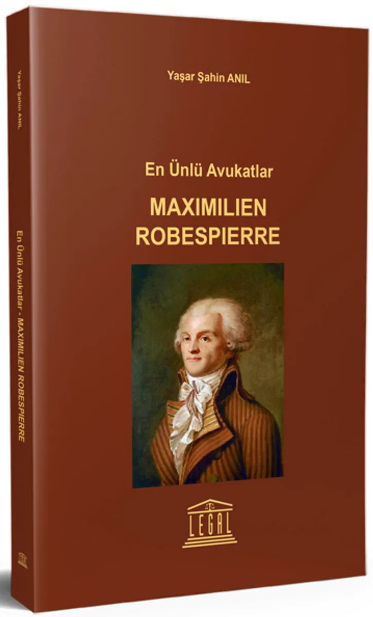 En Ünlü Avukatlar Maximilien Robespierre