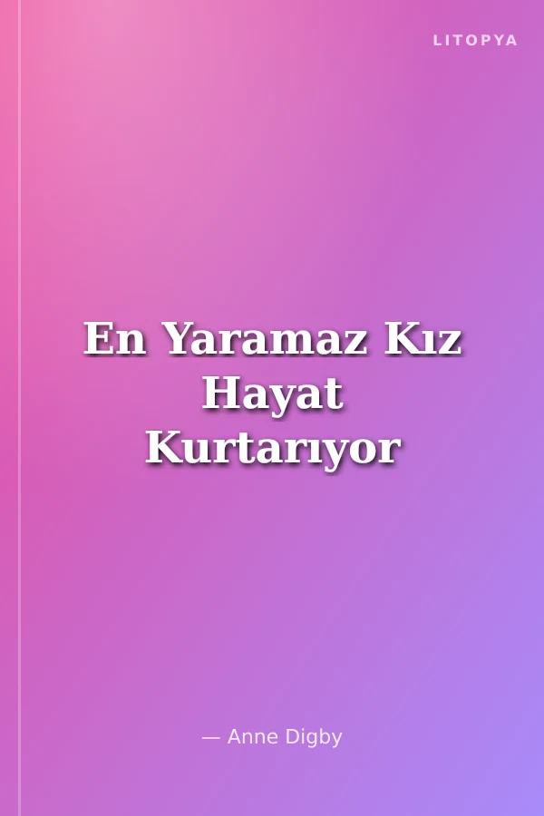 En Yaramaz Kız Hayat Kurtarıyor