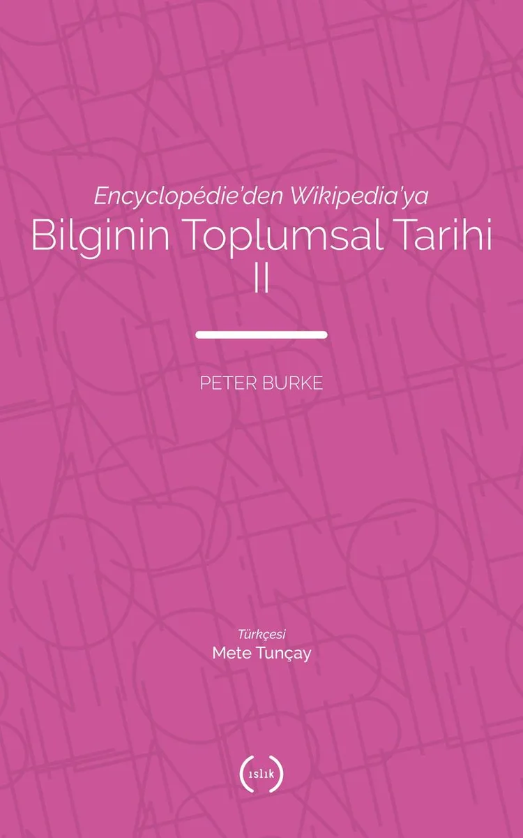 Encyclop&eacute;die'den Wikipedia'ya Bilginin Toplumsal Tarihi 2
