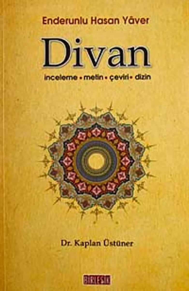 Enderunlu Hasan Yaver Divan İnceleme-Metin-Çeviri-Dizin