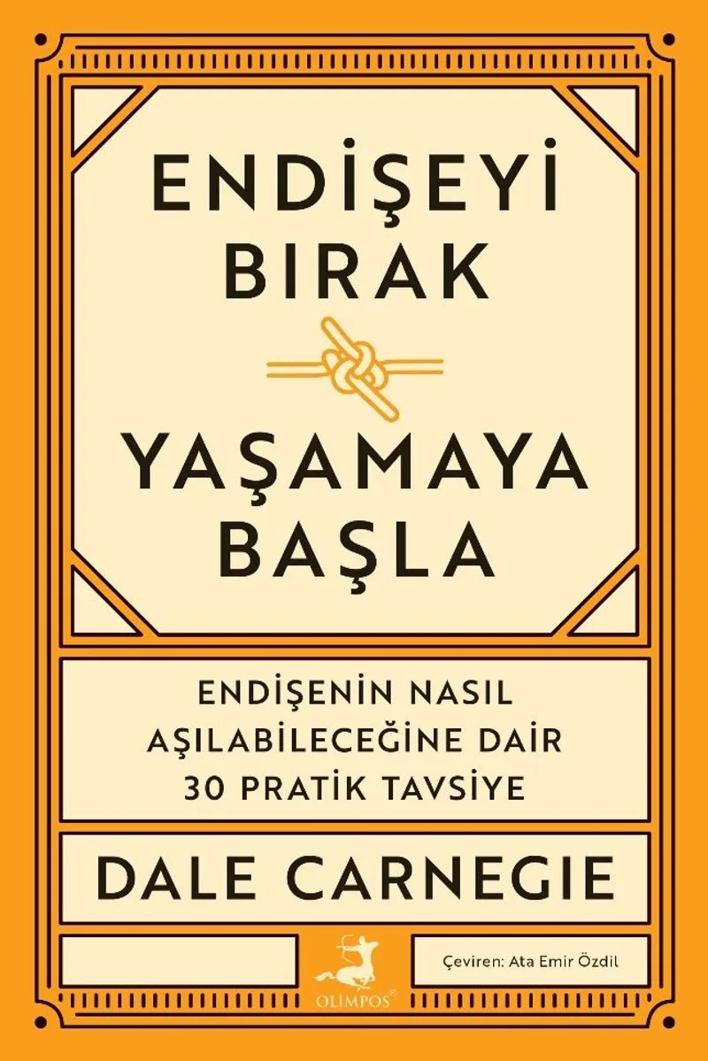 Endişeyi Bırak Yaşamaya Başla