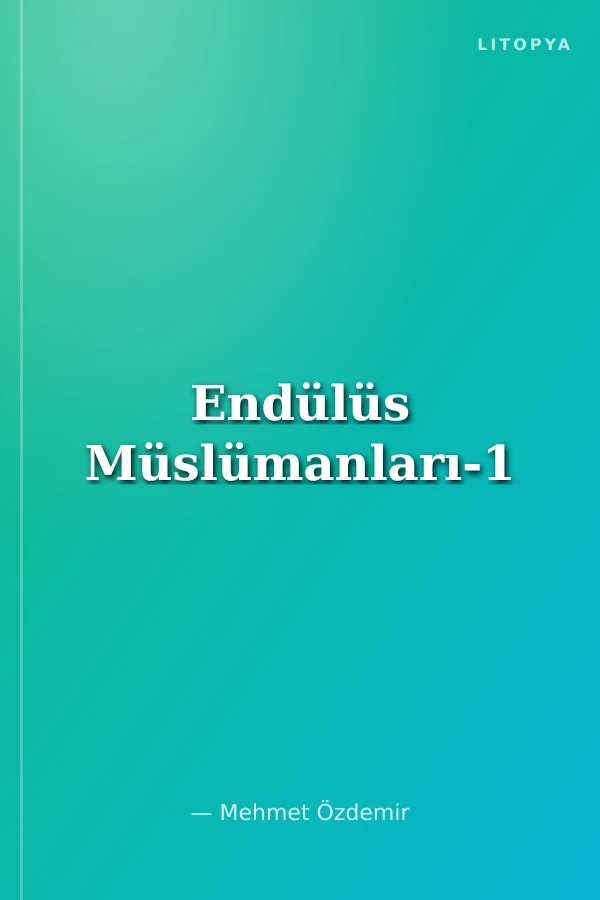 Endülüs Müslümanları-1