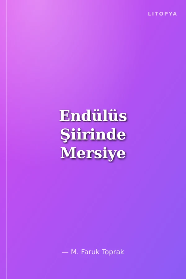 Endülüs Şiirinde Mersiye