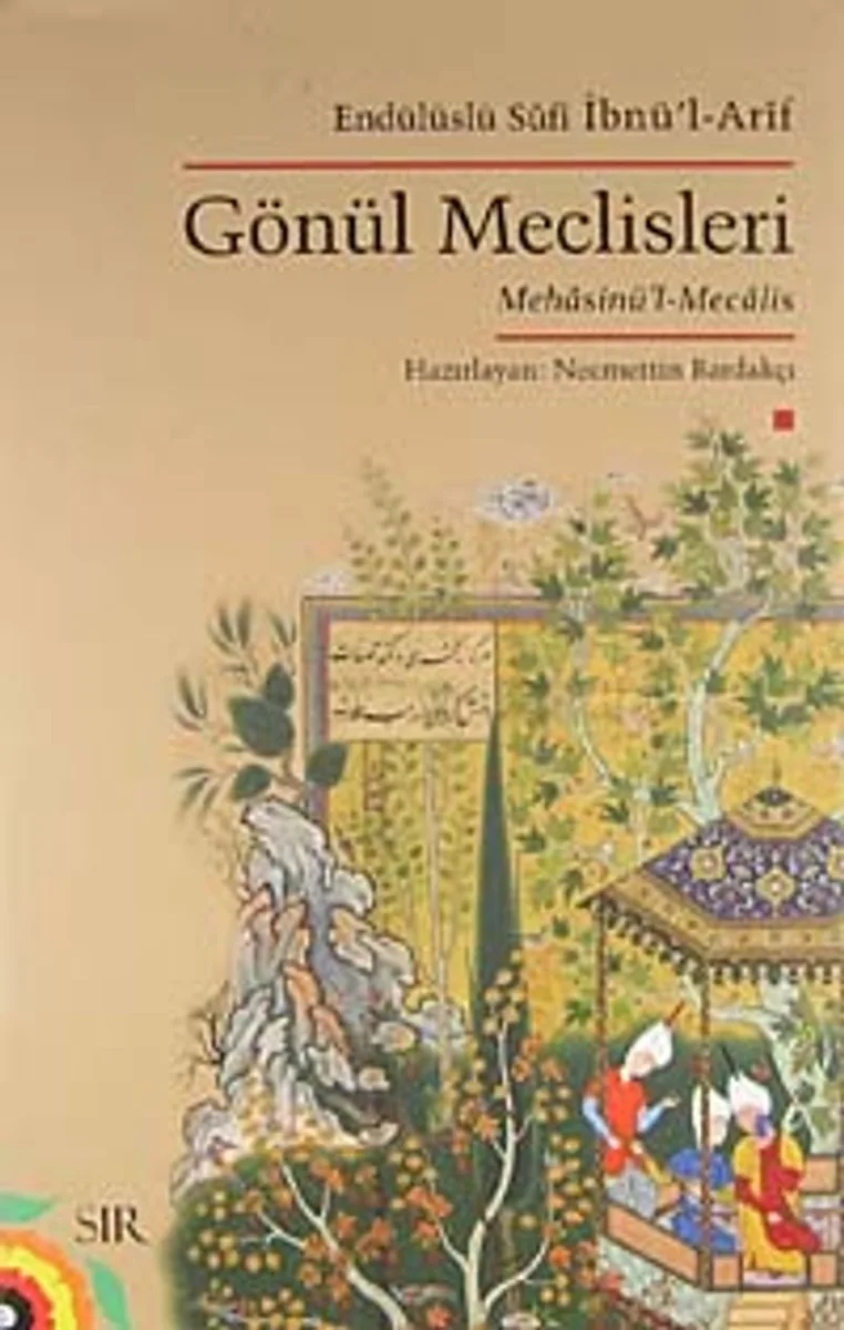 Endülüslü Sufi İbnü'l-Arif ve Mehasinü'l-Mecalis (Gönül Meclisleri)