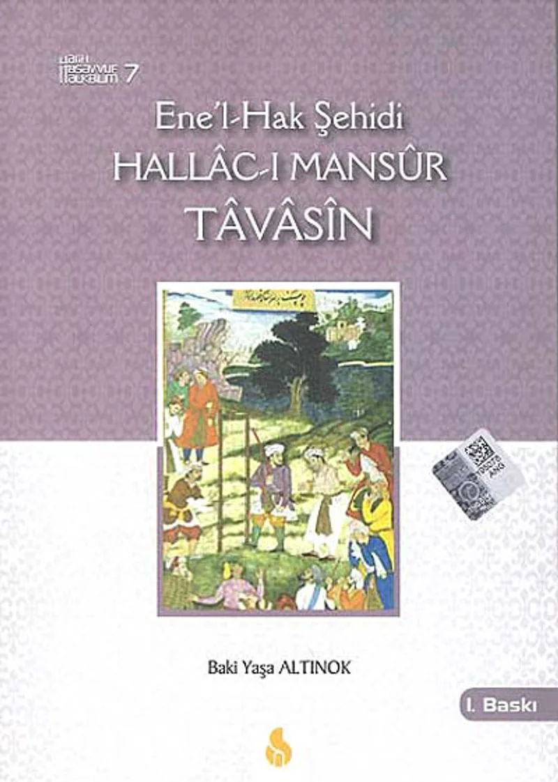 Ene'l-Hak Şehidi Hallac-ı Mansur Tavasin