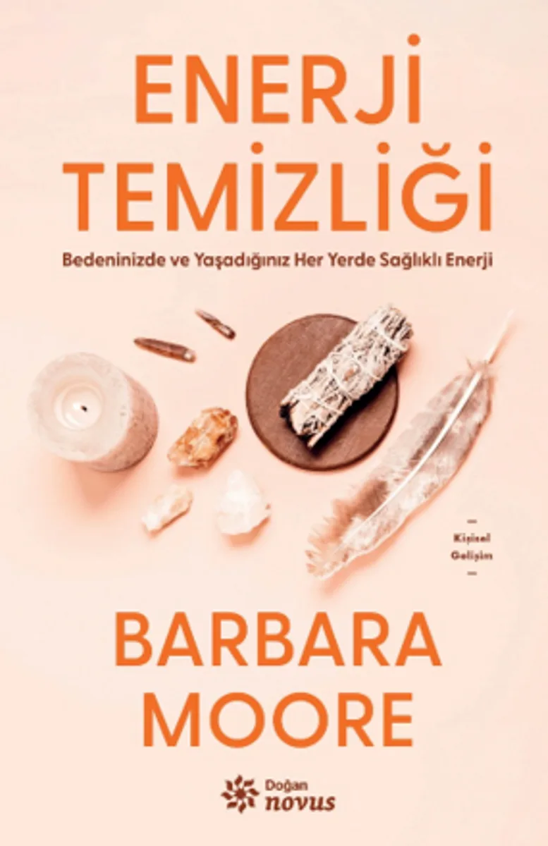 Enerji Temizliği Bedeninizde ve Yaşadığınız Her Yerde Sağlıklı Enerji