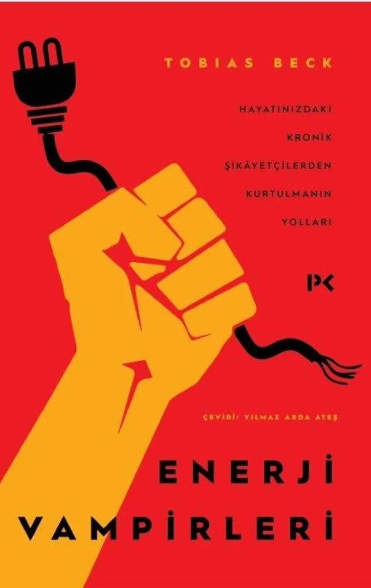 Enerji Vampirleri Hayatınızdaki Kronik Şikayetçilerden Kurtulmanın Yolları