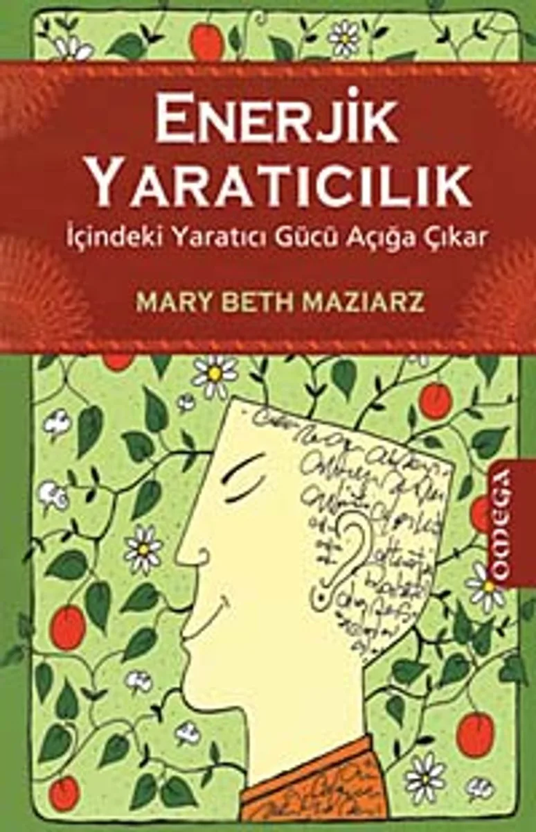 Enerjik Yaratıcılık İçindeki Yaratıcı Gücü Açığa Çıkar
